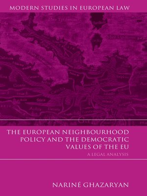 cover image of The European Neighbourhood Policy and the Democratic Values of the EU